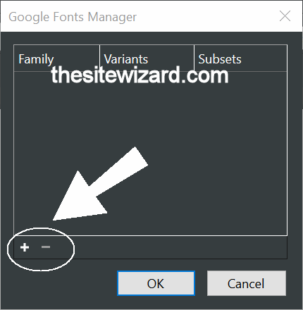 Location of the + button in the Google Fonts Manager dialog box